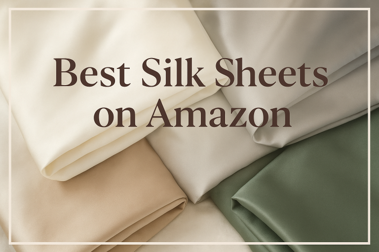 Best Silk Sheets on Amazon: Top Picks for Luxury Sleep
