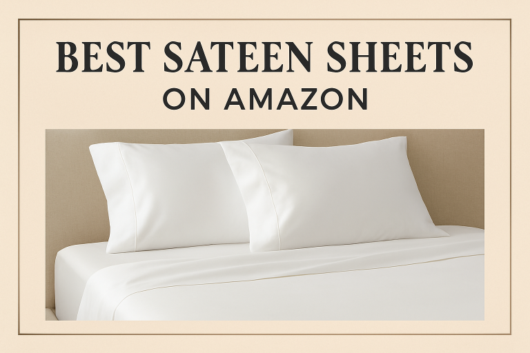 Best Sateen Sheets on Amazon for Comfort and Quality